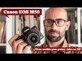 Canon EOS M50: ¿Es una buena opción para grabar vídeo en 4K?