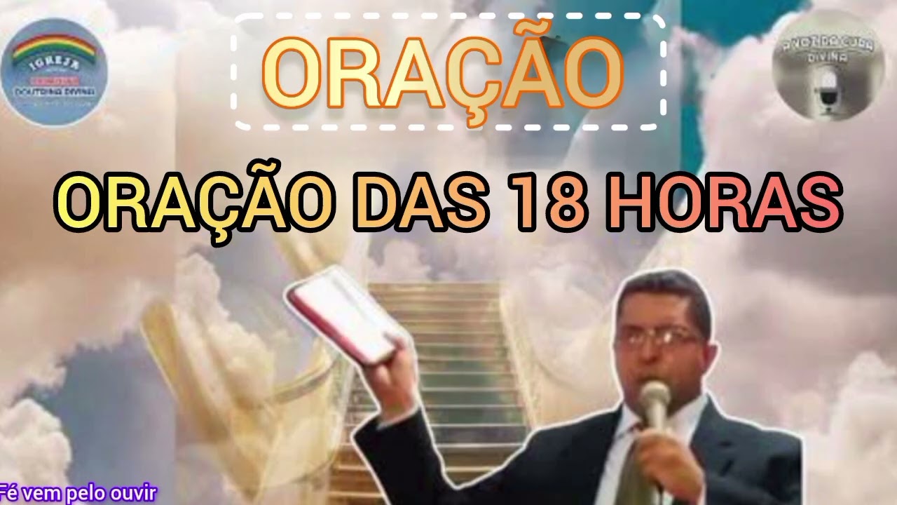 ORAÇÃO DAS 18 HORAS, MISSIONÁRIO EMERSON NUNES 
