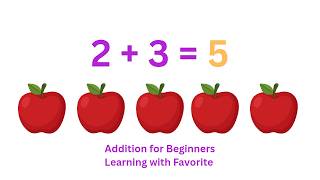 Addition for Beginners | 2 + 3 = 5 | Simple Addition Lesson