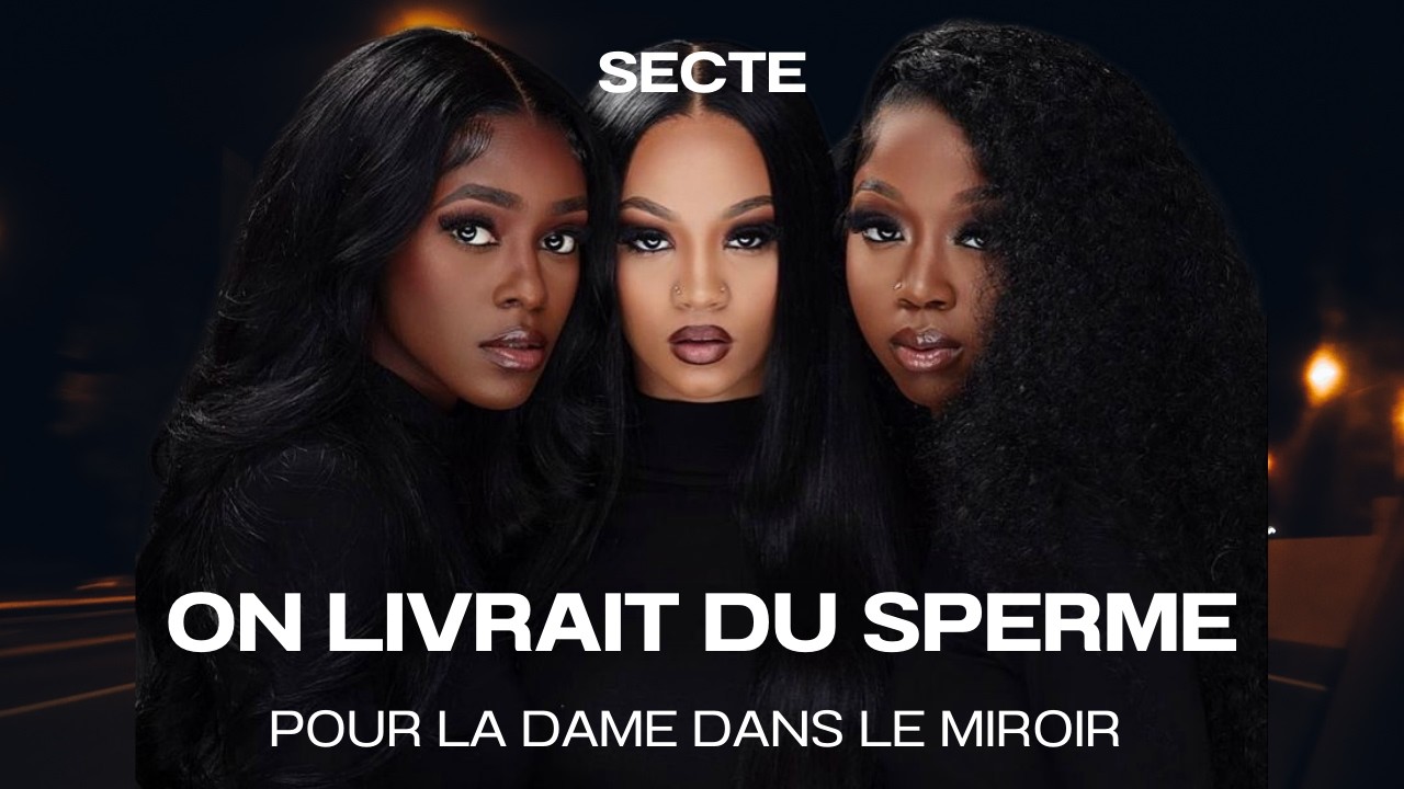 🇨🇮ON LIVRAIT DU SPERME POUR LA DAME DANS LE MIROIR, MAIS 2 ANS APRÈS ON EST TOUTES…