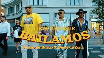 Descemer Bueno, Gente De Zona - Después Que Bailamos (Video Oficial)