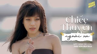 Triệu An - Chiếc Thuyền Ngoài Xa ft. Minh Lý | YOUNG MAKER #4