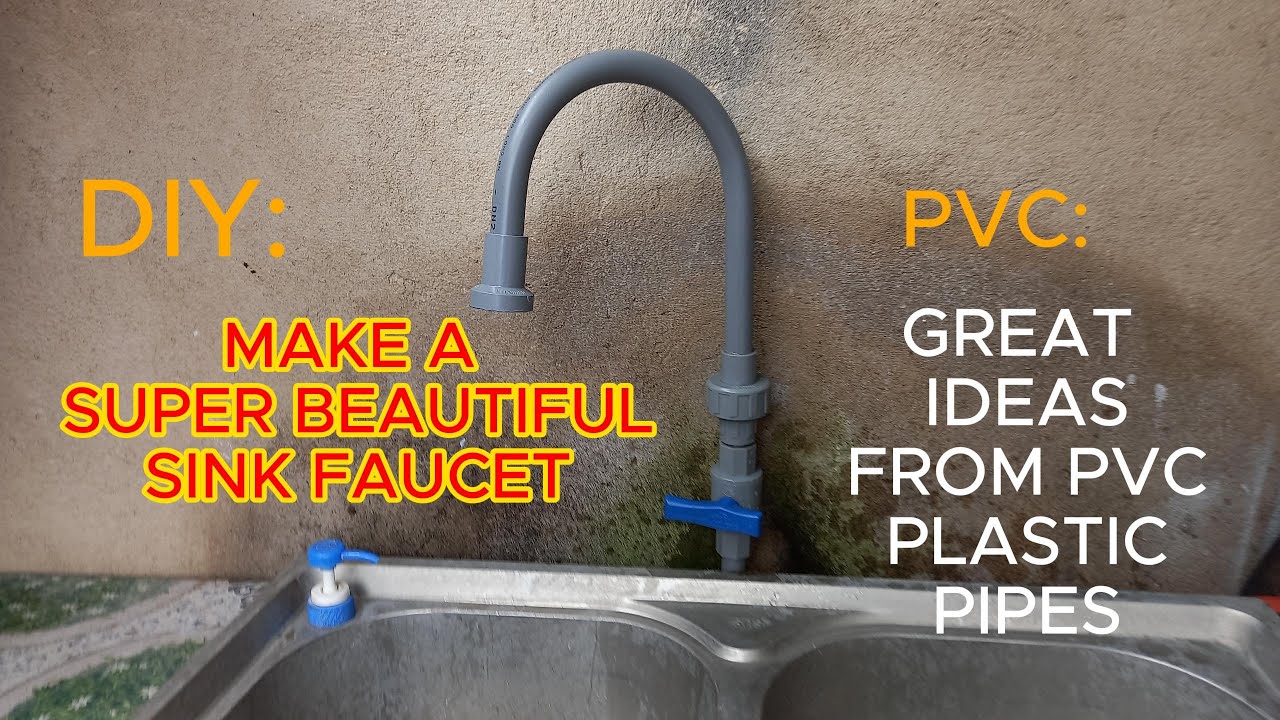 DIY Super cool tips from pvc pipes _ kitchen sink faucets BHK_DIY At