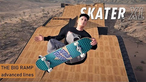 Skater XL - The Big Ramp Challenges: Advanced Lines