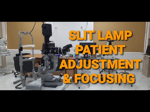 SLIT LAMP ( Ep 2) - Patients Adjustment & Focusing