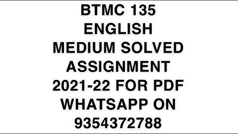 BTMC 135 ENGLISH MEDIUM SOLVED ASSIGNMENT 2021-22 | FOR PDF WHATSAPP ON 9354372788