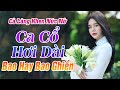 LK Ca Cổ Bao Hay 2022 ❤️ Ca Cổ Miền Tây Hơi Dài Không Quảng Cáo Mở Thật To Cả Làng Khen Nức Nở