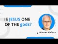 Faq is jesus one of the gods by j warner wallace