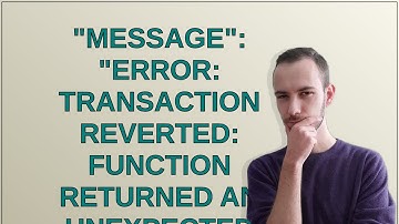 Ethereum: "message": "Error: Transaction reverted: function returned an unexpected amount of data...