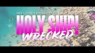 Holy Ship Wrecked 2020