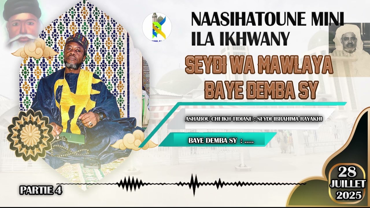 NASSIHA SEYDI WA MAWLAYA BAYE DEMBA SY  SI ASHABOU CHEIKH TIDIANE SEYDI IBRAHIMA RAYAHI SUITE 4