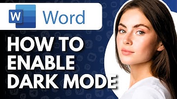 How To Enable Dark Mode In Microsoft Word - Full Guide