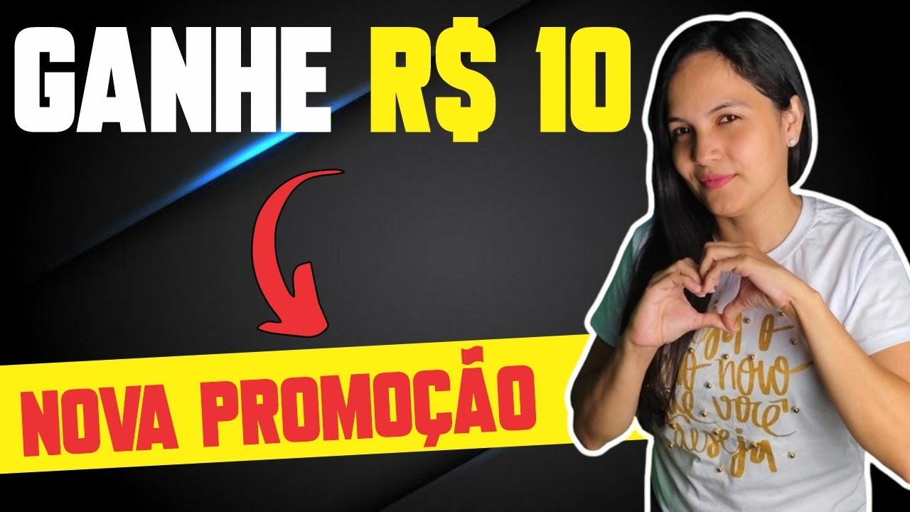 🤑GANHE R$10 FÁCIL COM ESSA NOVA PROMOÇÃO 