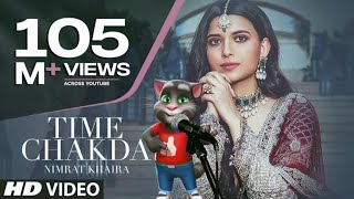 Time Chakda (Full Song) Nimrat Khira | Desi Crew | Rony Anjali, Gill Machhrai | Latest Punjabi Song