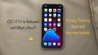 iOS 14.5.1 is Released and What's New?