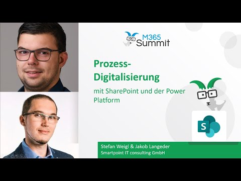 Prozesse mit Sharepoint und Power Platform | Stefan Weigl & Jakob Langeder [M365 Summit 6/21]