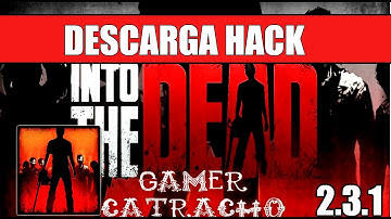Into the dead mod hack apk 2016 unlimited money (no root) v2.3.2 by gamer catracho