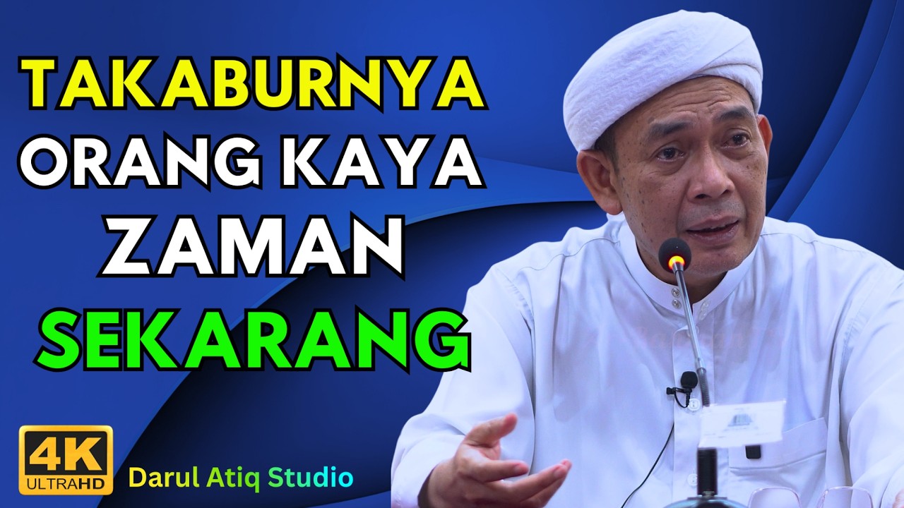 Ustaz Ahmad Rizam - TAKABURNYA ORANG KAYA ZAMAN SEKARANG