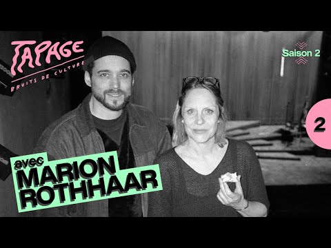 TAPAGE Avec Marion Rothhaar