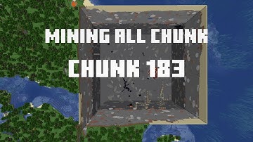 Mining all the chunks in Minecraft    (Chunk 183)  in 1 Minute