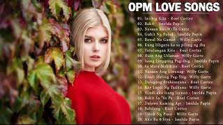 Hugot OPM Love Songs Collection || Imelda Papin, Roel Cortez, Willy Garte best Songs