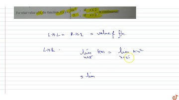 For what value of k, the function  `f(x)={kx^2 , if  x leq 2 and  3, if  x lt 2`  is continuou