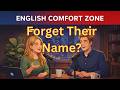 What to Say When You Forget Someone’s Name