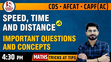 #45 Speed Time and Distance (Part 5) | Maths Classes for CDS / AFCAT / CAPF (AC) | By Sanjay Sir