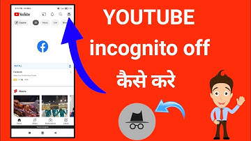 Youtube Incognito Mode Off Kaise Kare | How To Turn Off Youtube Incognito Mode