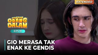 GIO MERASA BERSALAH!! Atas Perlakuannya Ke Gendis | CURHATAN ORANG DALAM EPS 11 | PART (5/5)