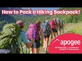 How to Pack a Hiking Backpack - Apogee Adventures