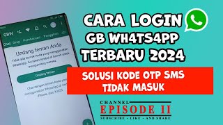 CARA LOGIN DI GB WA TERBARU 2024