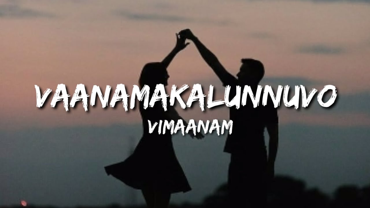 Vaanamakalunnuvo   Vimaanam Lyrics