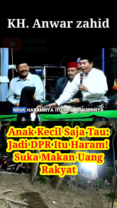 KH. Anwar Zahid: Even a small child knows that being a member of the House of Representatives is ...