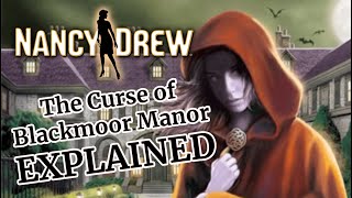 Nancy Drew The Curse of Blackmoor Manor: EXPLAINED