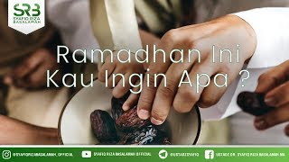 Download lagu Ramadhan Ini Kau Ingin Apa Ustadz Syafiq Riza Basalamah Ramadhan Ini Kau Ingin Apa Ustadz Syafiq Riza Basalamah