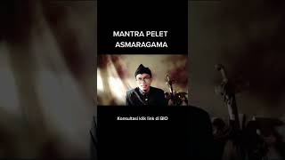 MANTRA PELET ASMARAGAMA PENAKLUK WANITA