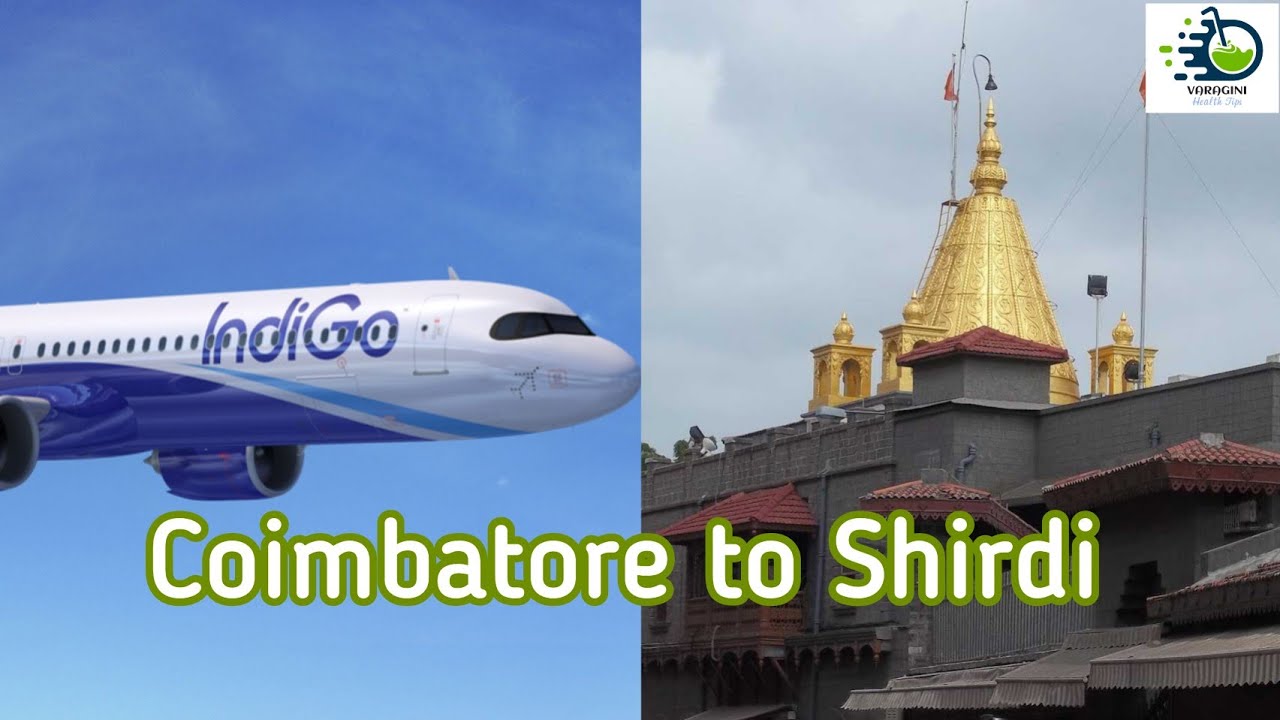 Coimbatore to Shirdi flight tripசீரடி செல்லலாம் வாங்க 