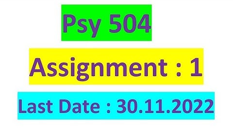 Psy504 Assignment No.1 Solution Spring 2022 / Correct Solution / Psy504 Assignment Solution 2022