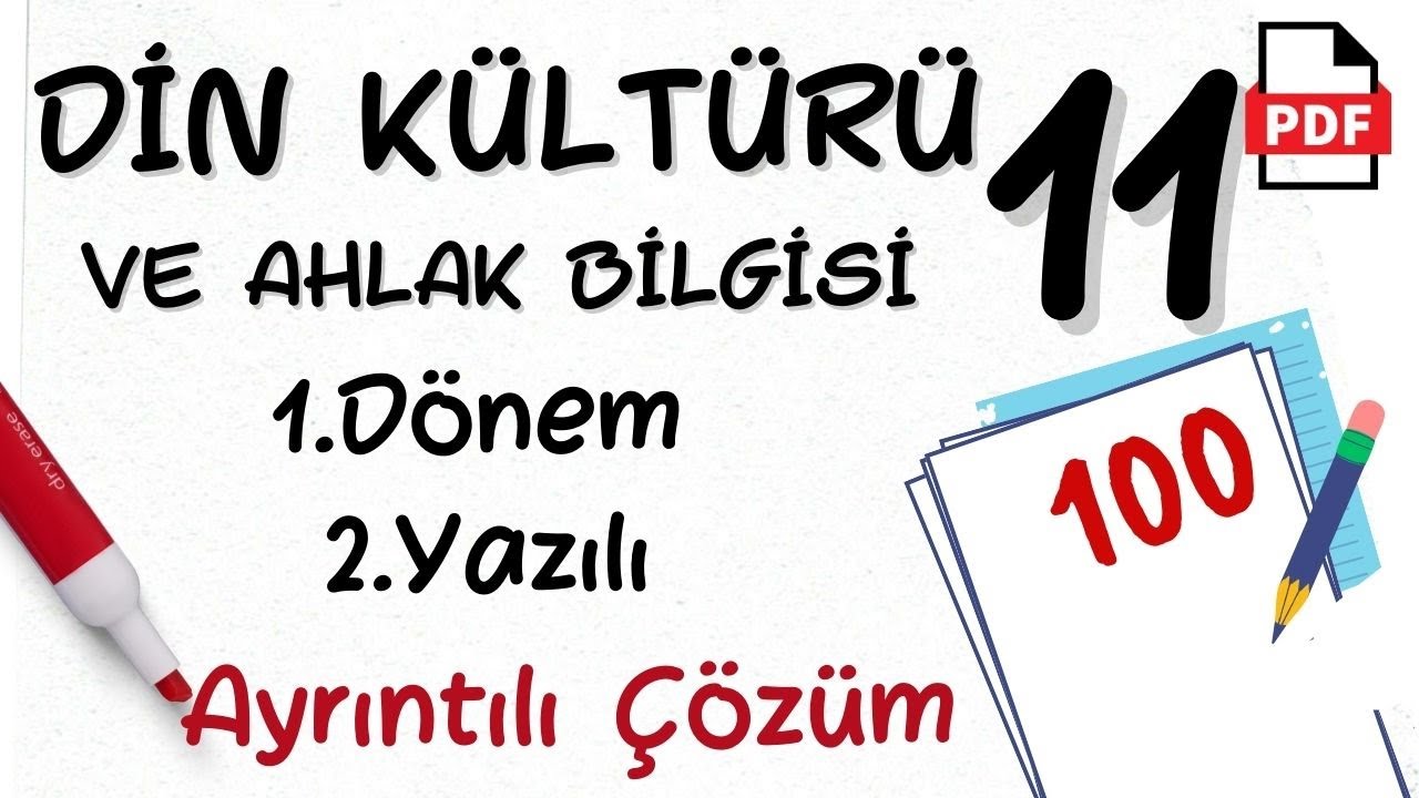 11. Sınıf Din Kültürü 1. Dönem 2. Yazılı Soruları +PDF Din Kültürü ve Ahlak Bilgisi 11 yazılı Din 11