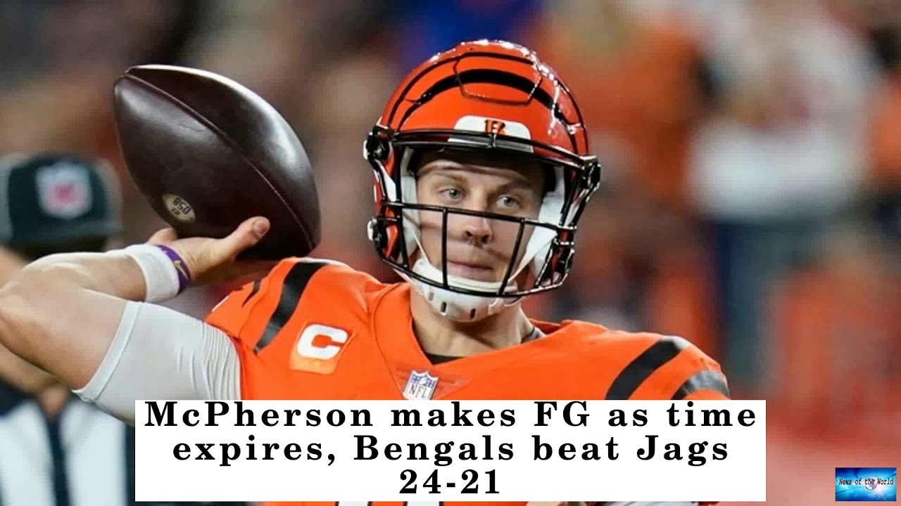 McPherson Makes FG As Time Expires Bengals Beat Jags 24 21 YouTube