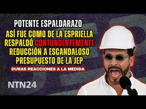 This is how De la Espriella gave his DECISIVE BACKING to cut the JEP's scandalous budget