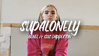 Supalonely - BENEE ft. Gus Dapperton (karaoke\/Instrumental)