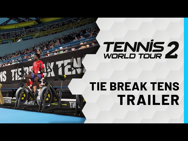 Tennis World Tour 2  Tie Break Tens Trailer 