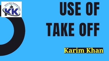 Use of Take Off Useful vocabulary by Karim khan