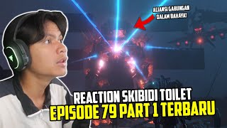 EPISODE 79 PART 1 SKIBIDI TOILET  TERBARU‼️ALIANSI GABUNGAN DALAM BAHAYA‼️NOOOOOOOOOO...