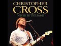 Christopher Cross - Never Be The Same (1979 LP Version) HQ