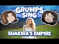 Grumps Sing Shakira's Empire