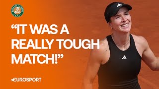 Elina Svitolina reflects on her challenging win over Jasmine Paolini | 2025 French Open 🇫🇷