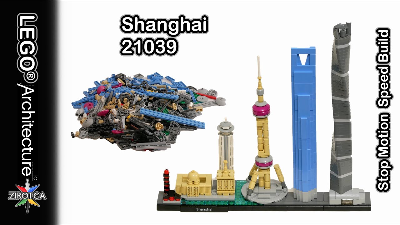 LEGO Shanghai | LEGO 21039 | LEGO Architecture - Stop Motion Speed Build  Video - YouTube